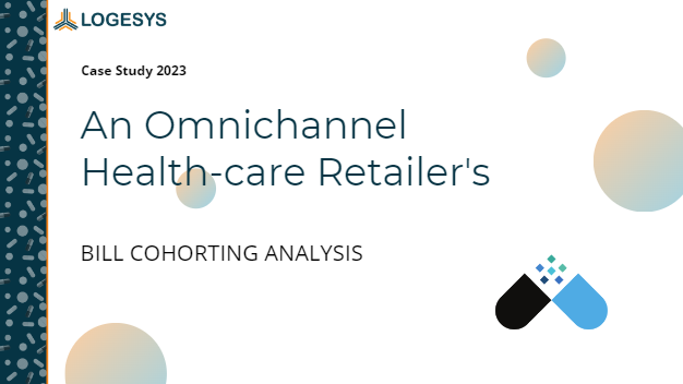 Case study - Bill Cohorting Analysis of An Omnichannel Health-care Retailer 